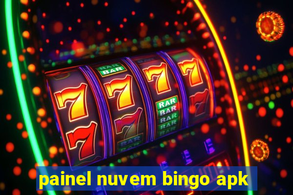 painel nuvem bingo apk