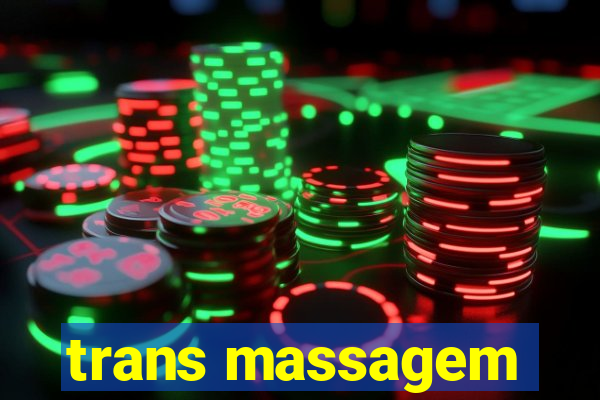 trans massagem