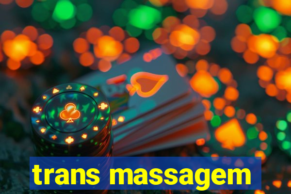 trans massagem