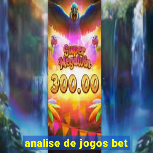 analise de jogos bet