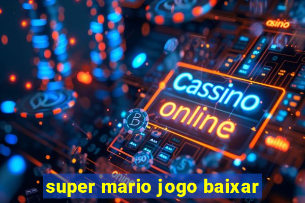 super mario jogo baixar