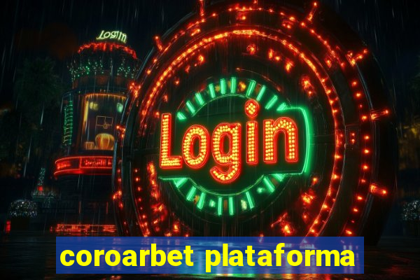 coroarbet plataforma