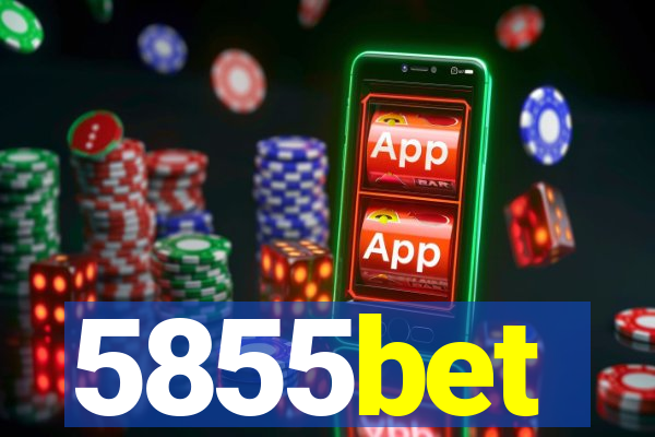 5855bet