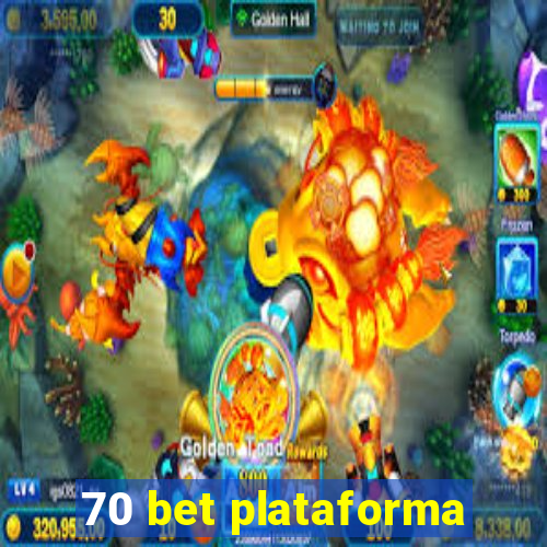 70 bet plataforma