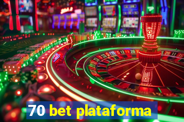 70 bet plataforma