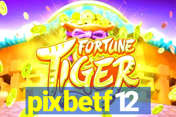 pixbetf12