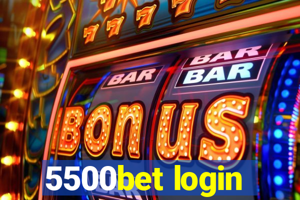 5500bet login