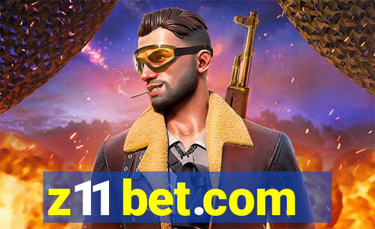 z11 bet.com