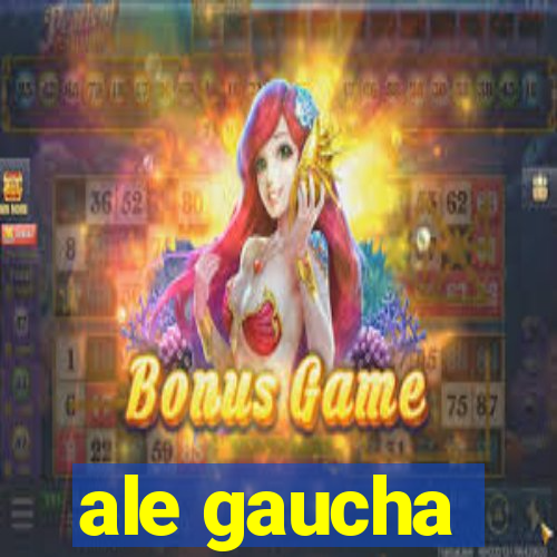 ale gaucha