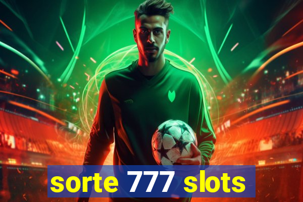 sorte 777 slots