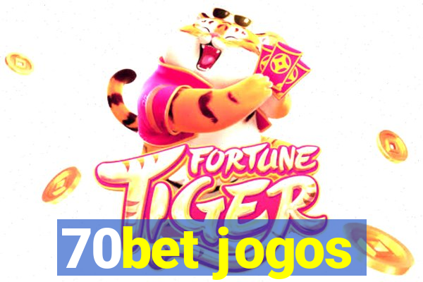 70bet jogos