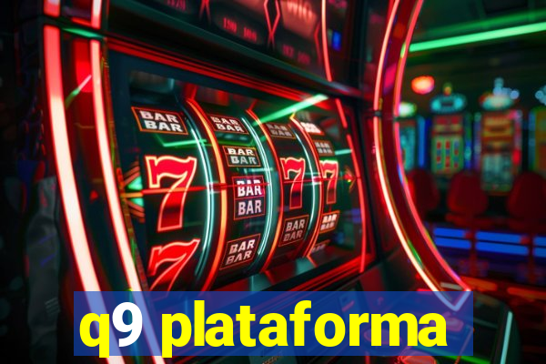 q9 plataforma