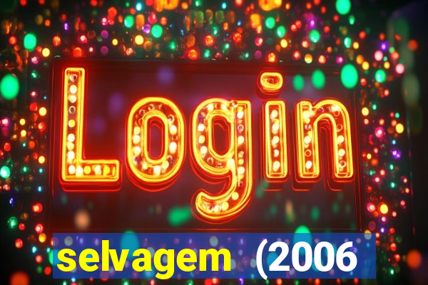 selvagem (2006 filme completo dublado