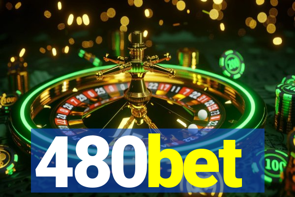 480bet