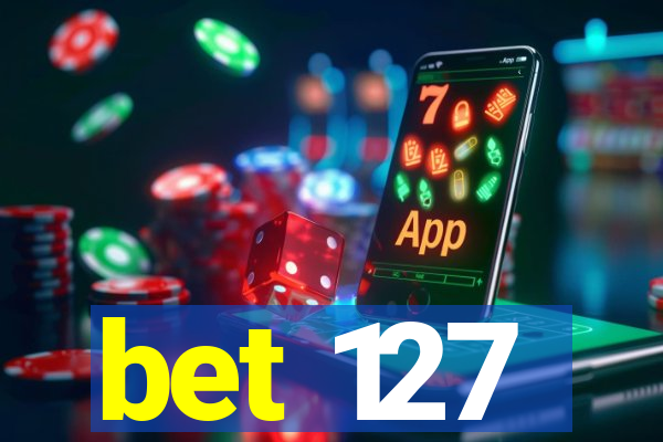 bet 127