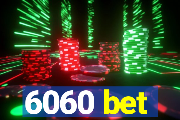 6060 bet