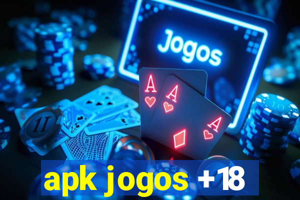 apk jogos +18