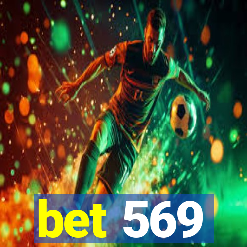 bet 569