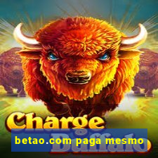 betao.com paga mesmo