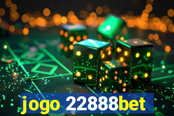 jogo 22888bet