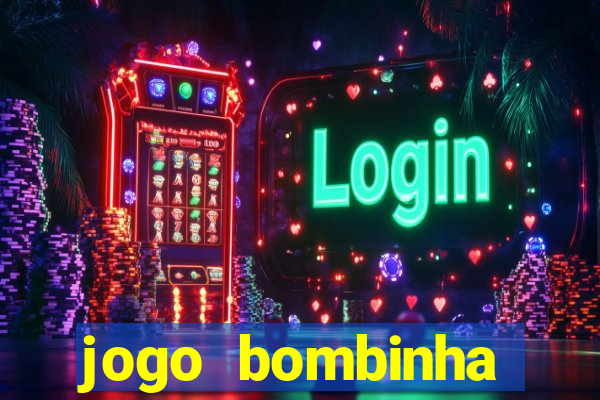 jogo bombinha ganhar dinheiro