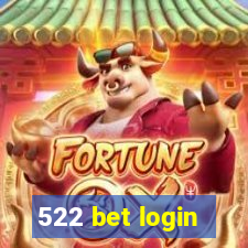 522 bet login