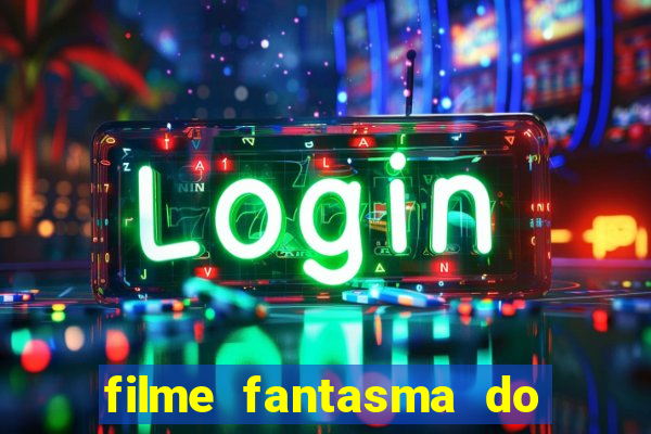 filme fantasma do natal passado