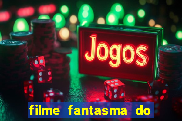 filme fantasma do natal passado