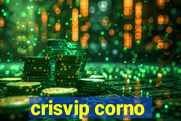 crisvip corno