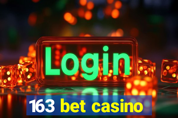 163 bet casino