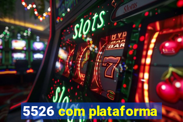 5526 com plataforma