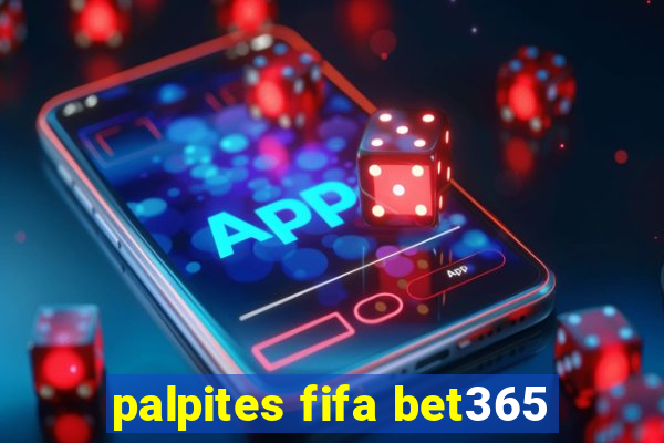 palpites fifa bet365