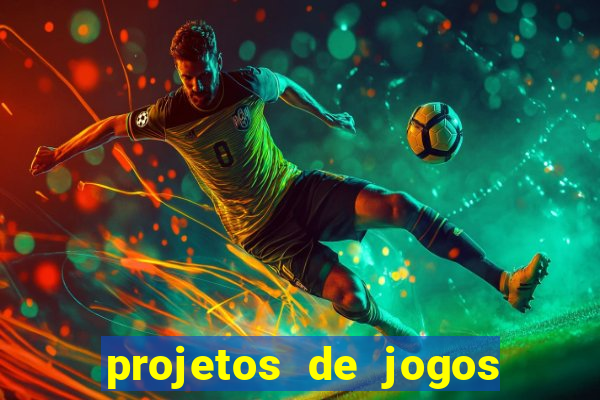 projetos de jogos internos escolares