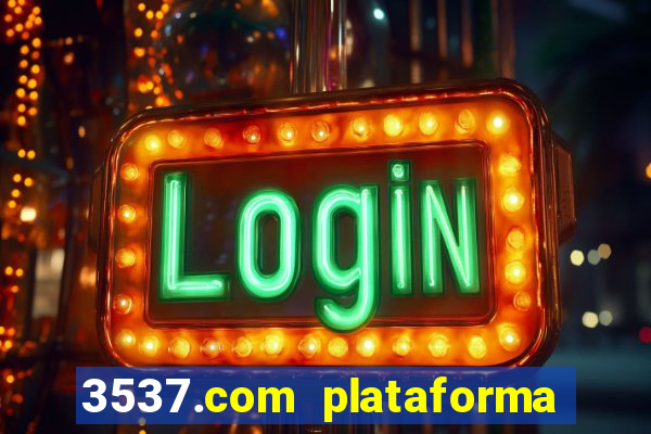 3537.com plataforma de jogos