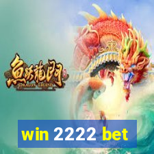 win 2222 bet