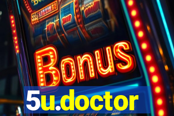 5u.doctor