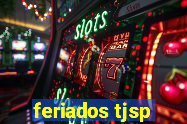 feriados tjsp