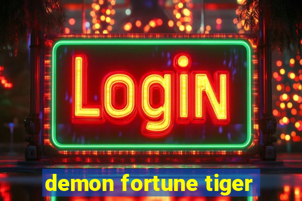 demon fortune tiger