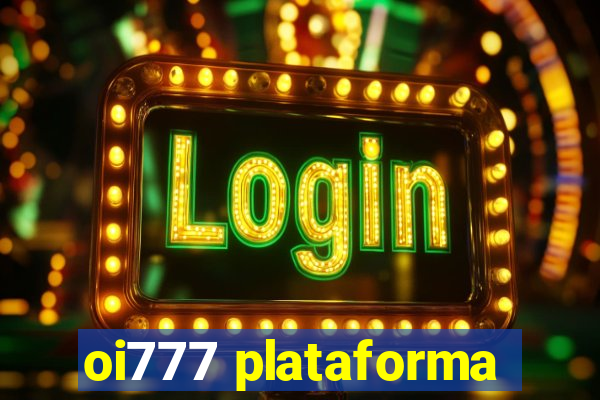 oi777 plataforma