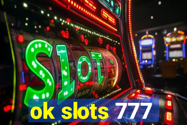 ok slots 777