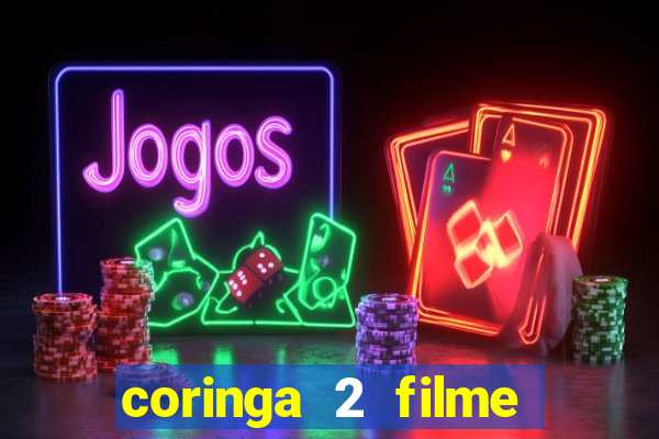 coringa 2 filme completo dublado