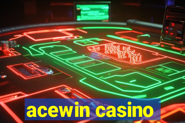 acewin casino