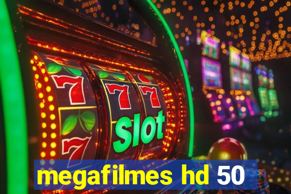 megafilmes hd 50