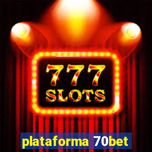 plataforma 70bet