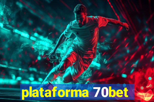 plataforma 70bet