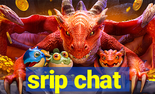 srip chat