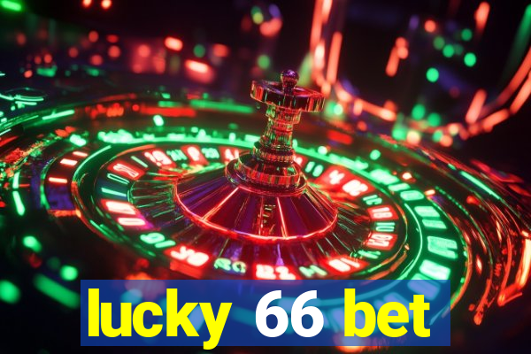 lucky 66 bet