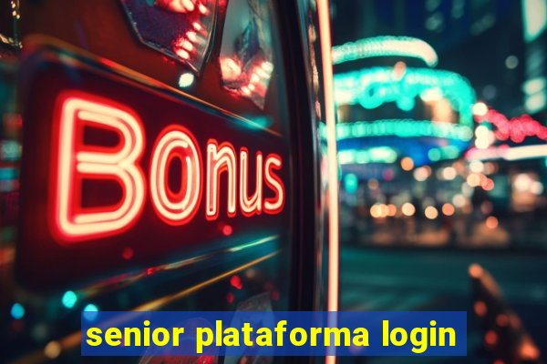 senior plataforma login