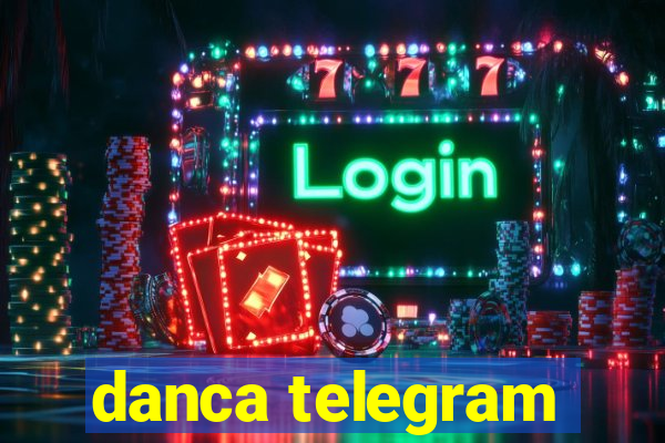 danca telegram