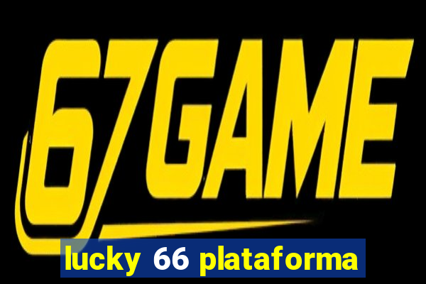 lucky 66 plataforma